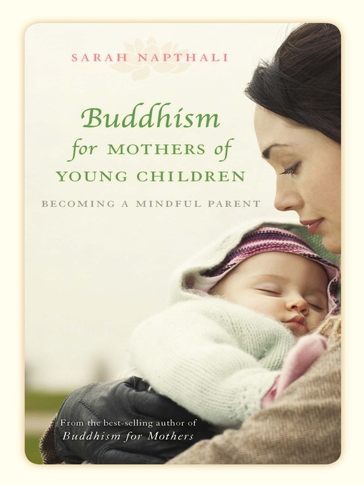 Title details for Buddhism for Mothers of Young Children by Sarah Napthali - Available